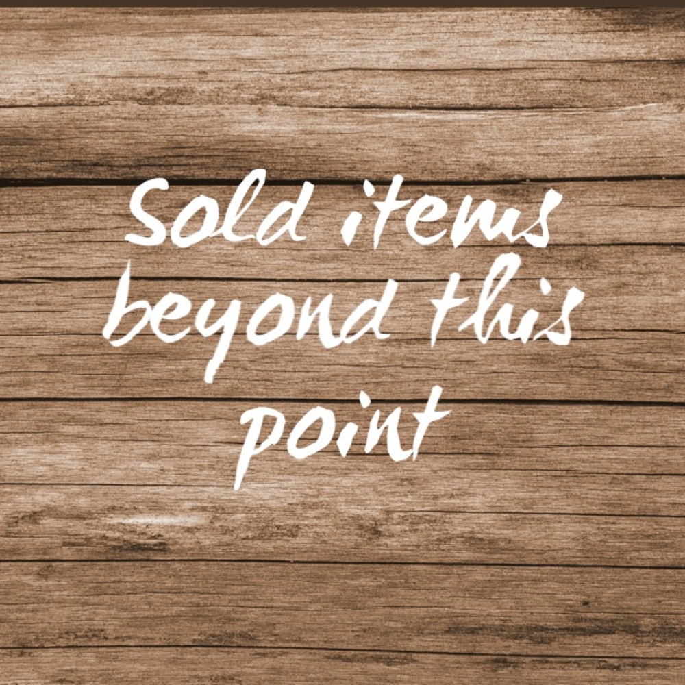 SOLD Items below